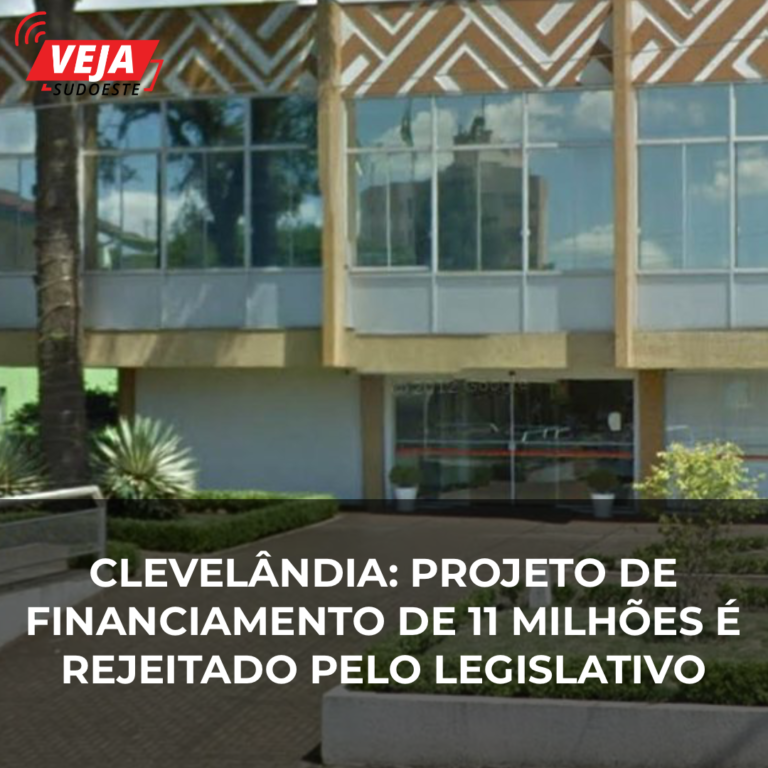 Clevelândia: Câmara de Vereadores de rejeita projeto de 11 milhões