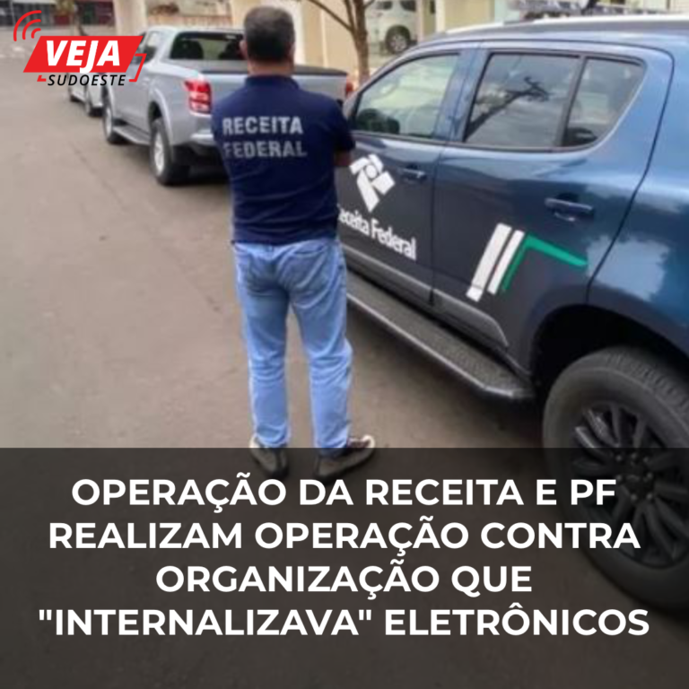 Operação investiga organização criminosa que atuava no descaminho de eletrônicos do Paraguai