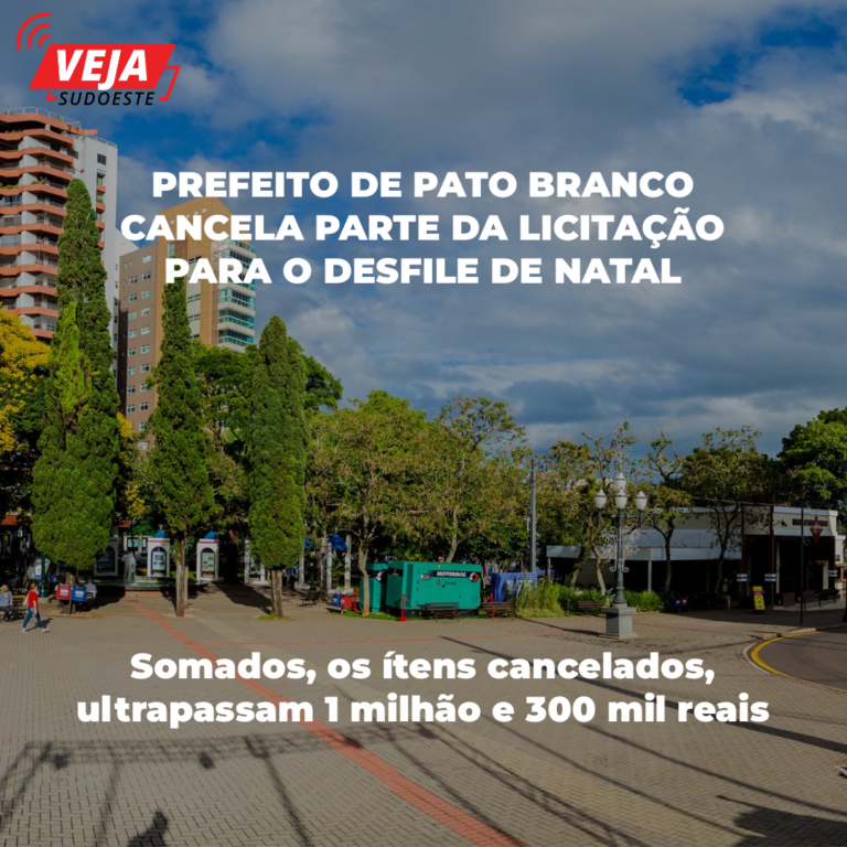 Prefeito de Pato Branco cancela parte da licitação para o desfile de Natal