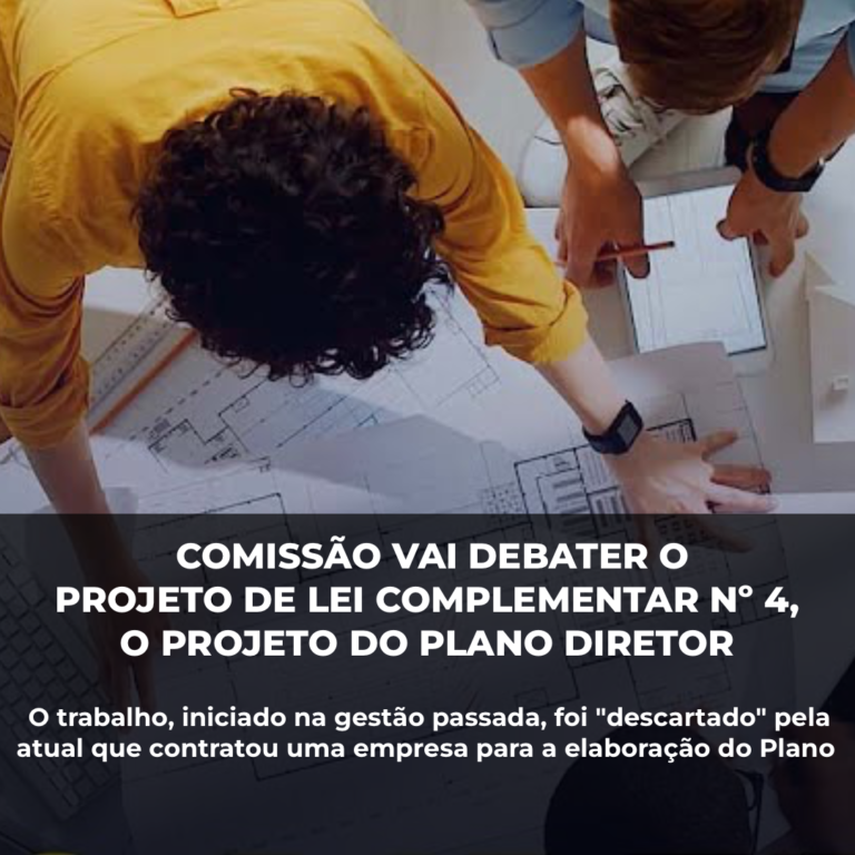 Lei do plano diretor terá comissão de vereadores