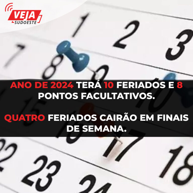 Ano de 2024 terá 10 feriados e 8 pontos facultativos; veja a lista