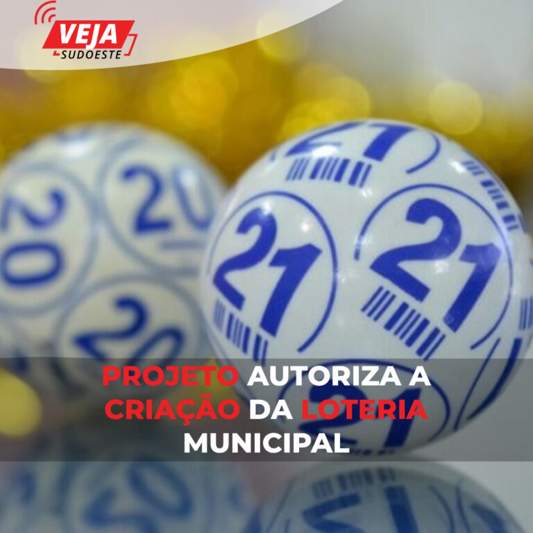 Orojeto autoriza a criação da loteria municipal