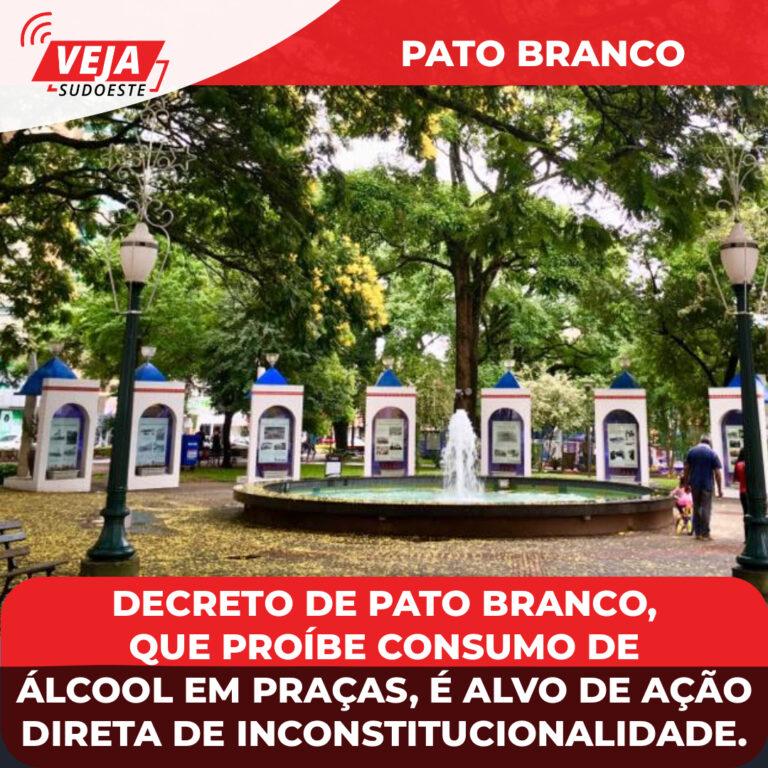 Decreto de Pato Branco, que proíbe consumo de álcool em praças, é alvo de Ação Direta de Inconstitucionalidade