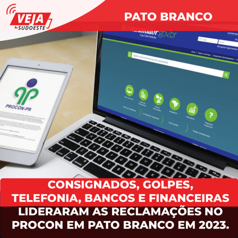 Consignados, golpes, telefonia, bancos e financeiras lideraram as reclamações no Procon em Pato Branco em 2023.