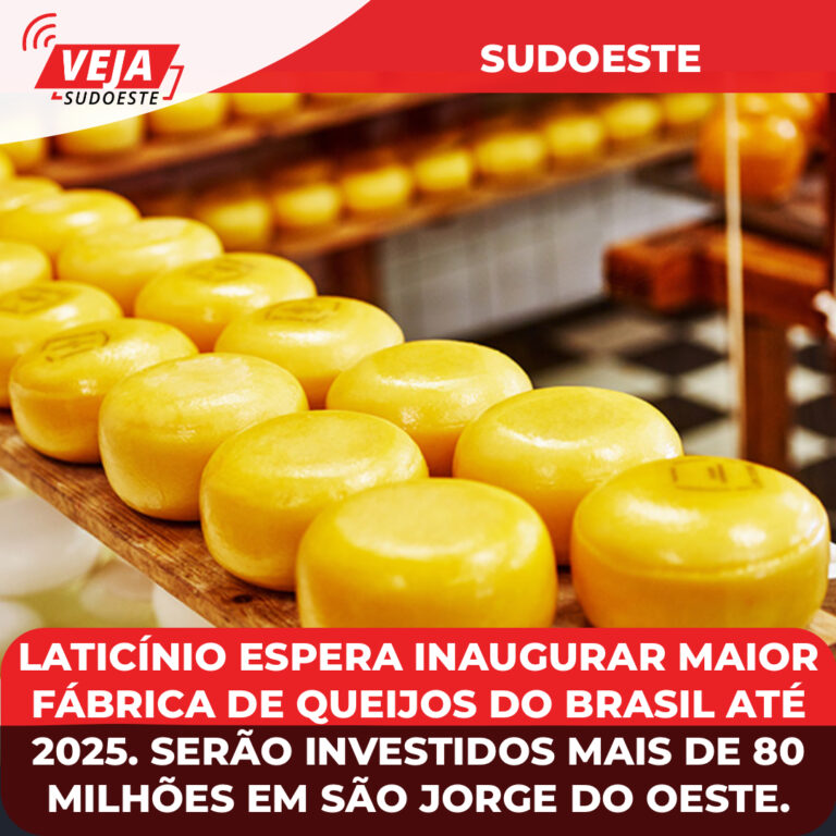 laticínio espera inaugurar maior fábrica de queijos do Brasil até 2025.