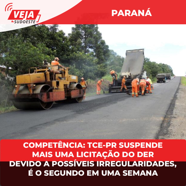 COMPETÊNCIA: TCE-PR suspende mais uma licitação do DER devido a possíveis irregularidades