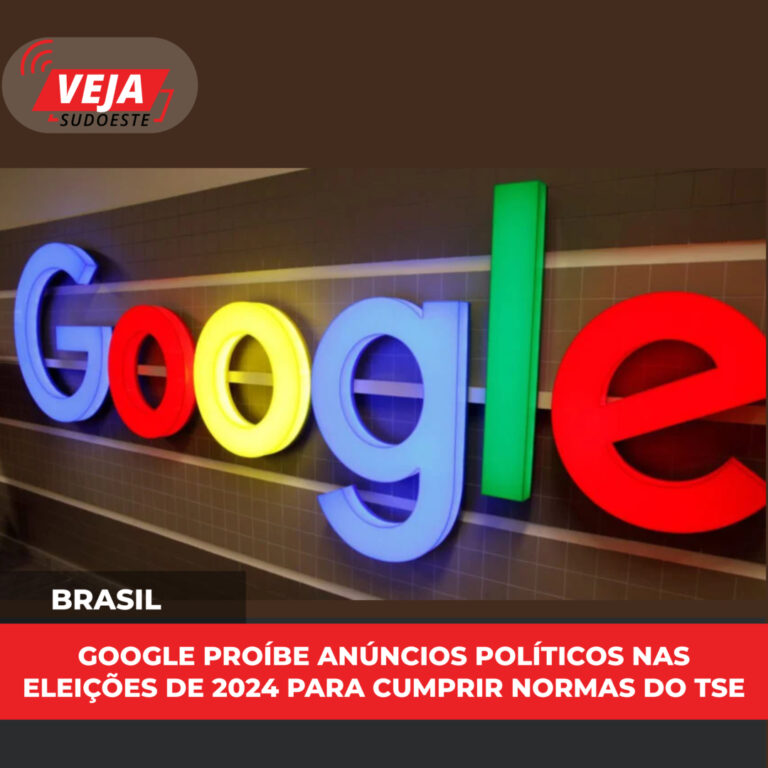 Google proíbe anúncios políticos nas eleições de 2024 para cumprir normas do TSE