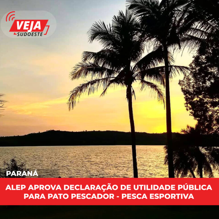 ALEP APROVA DECLARAÇÃO DE UTILIDADE PÚBLICA PARA PATO PESCADOR – PESCA ESPORTIVA