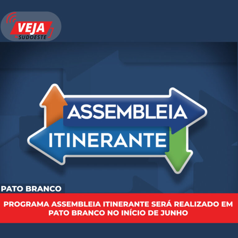 Programa Assembleia Itinerante será realizado em  Pato Branco no início de junho