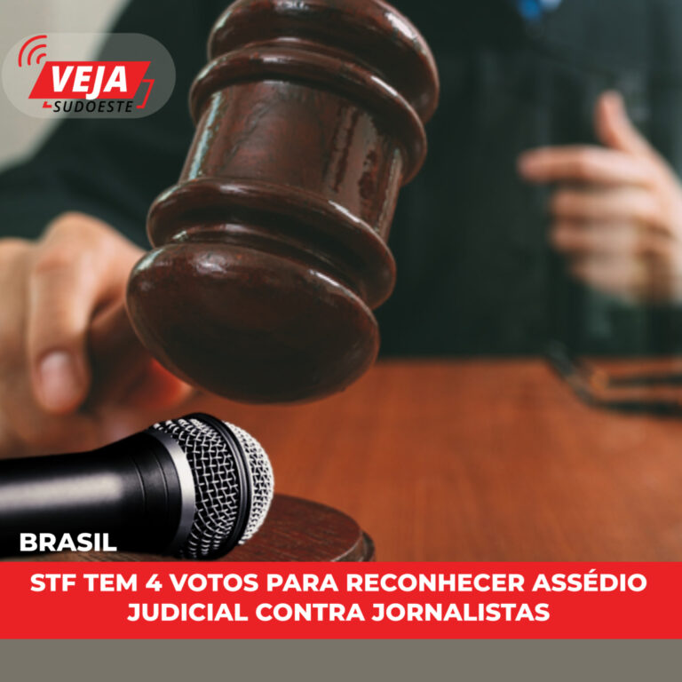 STF tem 4 votos para reconhecer assédio judicial contra jornalistas