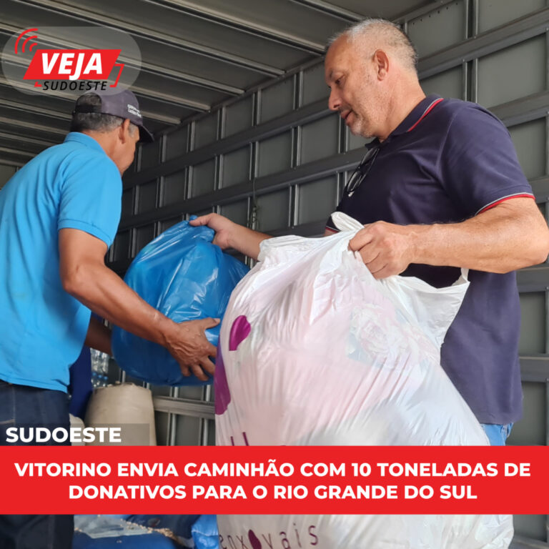 Vitorino envia caminhão com 10 toneladas de donativos para o Rio Grande do Sul