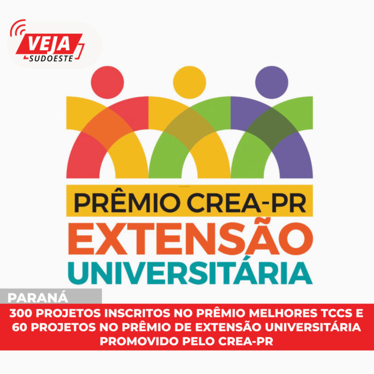 300 projetos inscritos no Prêmio Melhores TCCs e 60 projetos no Prêmio de Extensão Universitária promovido pelo CREA-PR