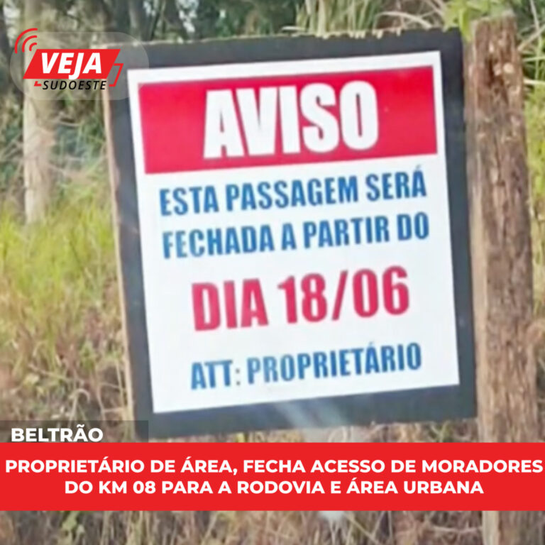 Proprietário de área, fecha acesso de moradores do KM 08 para a rodovia e área urbana