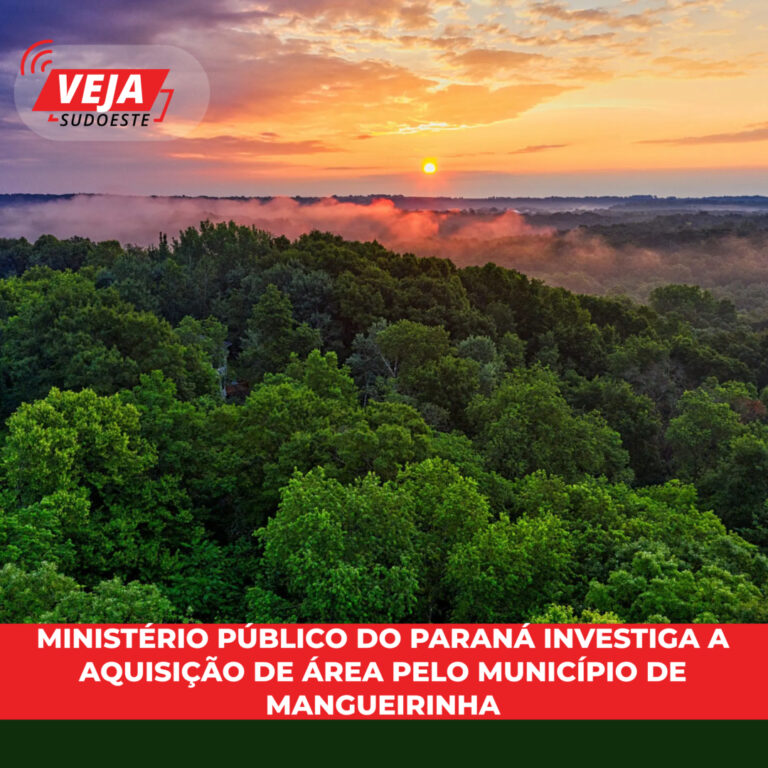 Ministério Público do Paraná investiga a aquisição de área pelo município de Mangueirinha