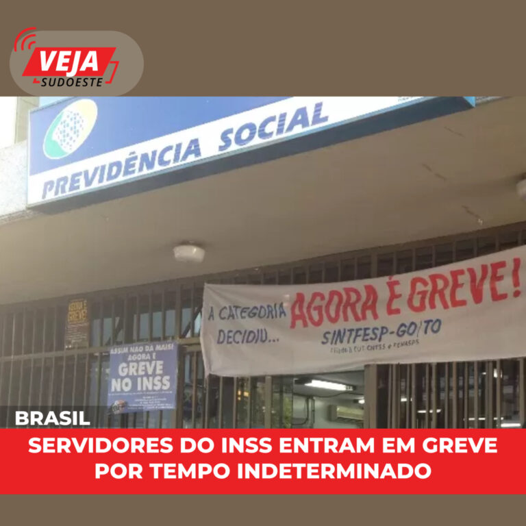 Servidores do INSS entram em greve por tempo indeterminado