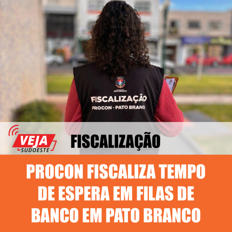 Procon fiscaliza tempo de espera em filas de banco em Pato Branco